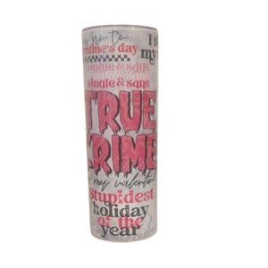 True Crime Themed Tumbler | NIB | Straw included